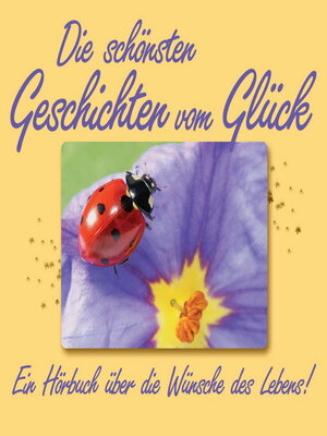 cover image of Die schönsten Glücksgeschichten vom Glück